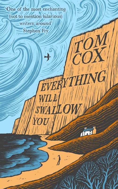 Cover of Everything Will Swallow You by Tom Cox